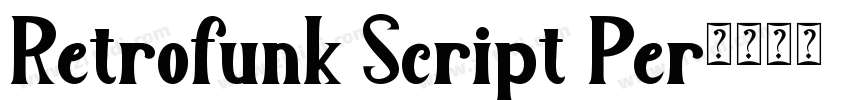 Retrofunk Script Per字体转换 Retrofunk Script Per字体转换
